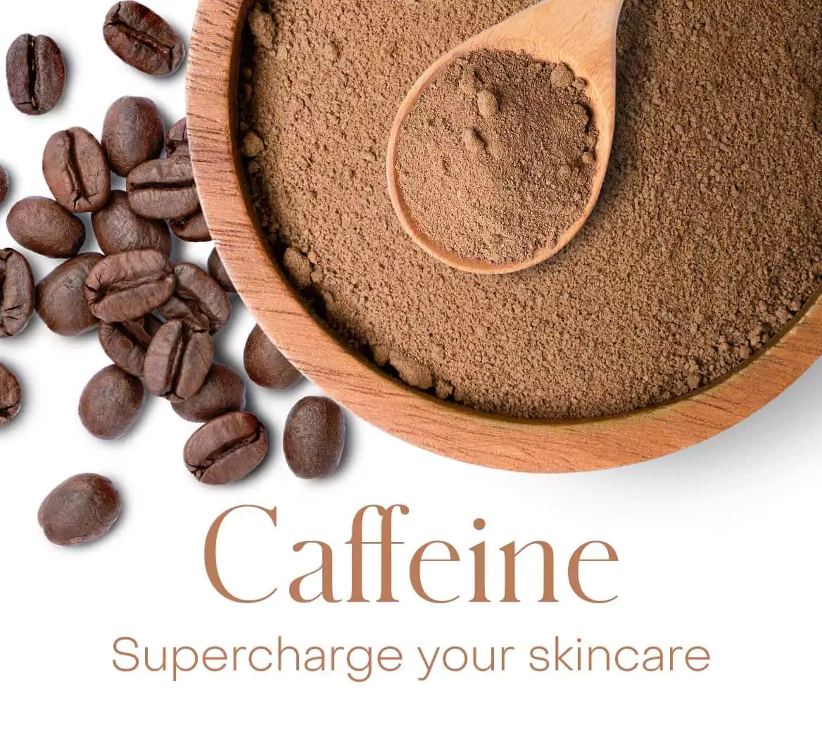 Caffeine serves as the glow-boosting wake-up call your skin will love