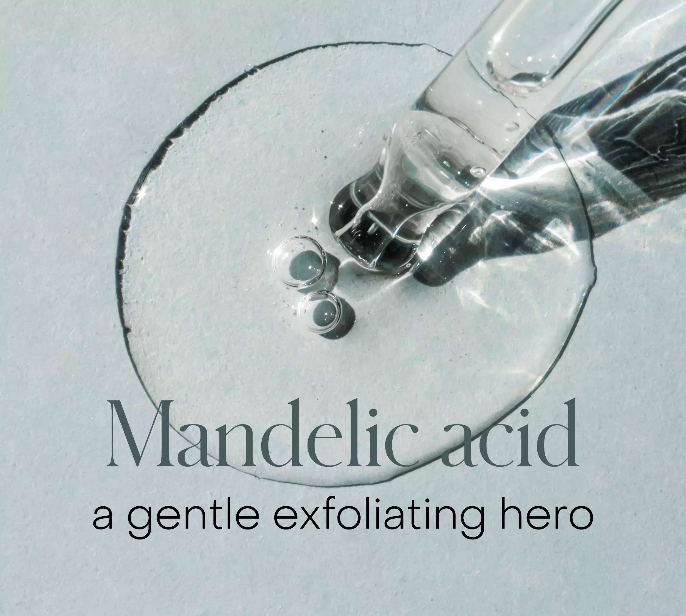 Mandelic acid is just what dull, congested skin needs