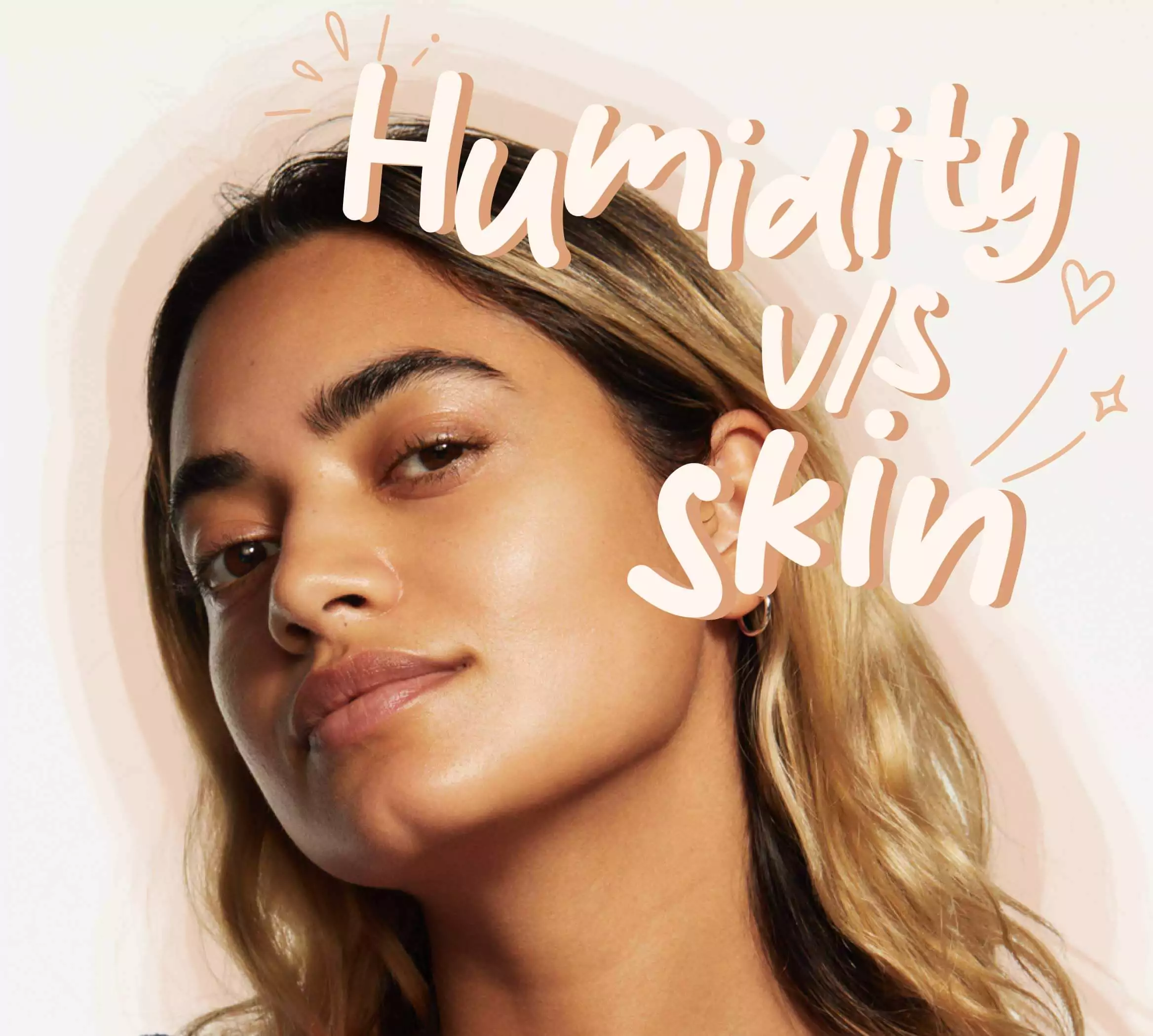 Monsoon skincare 101: Here’s how you can counteract the effects of high humidity on your skin