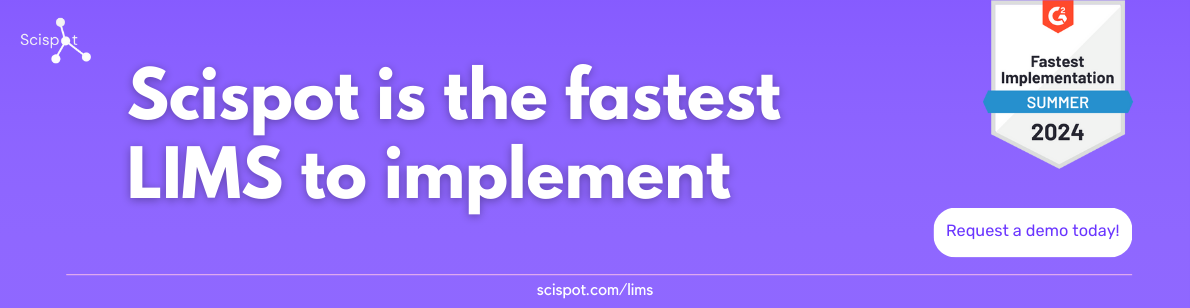 scispot-is-the-fastest lims-to-implement