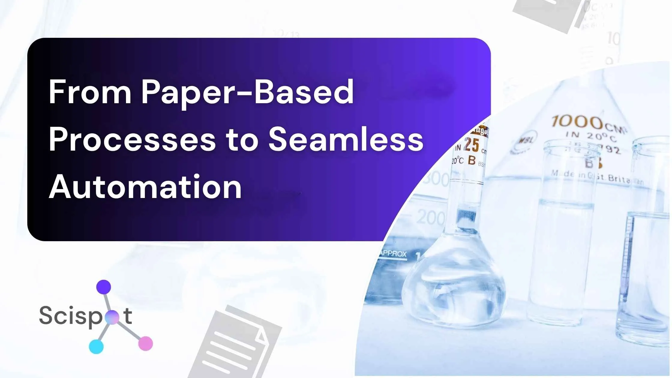 How Biotech & Life Science Labs Can Transform Paper-Based Processes for Digital Compliance Success