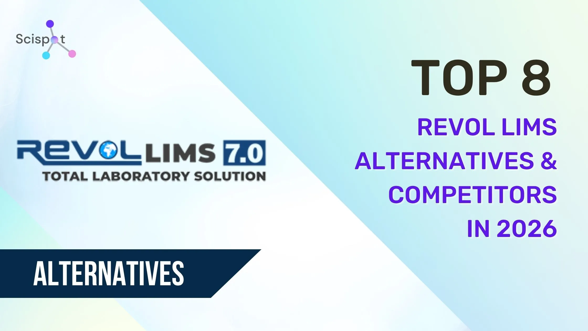 Top 8 Revol LIMS Alternatives & Competitors in 2026
