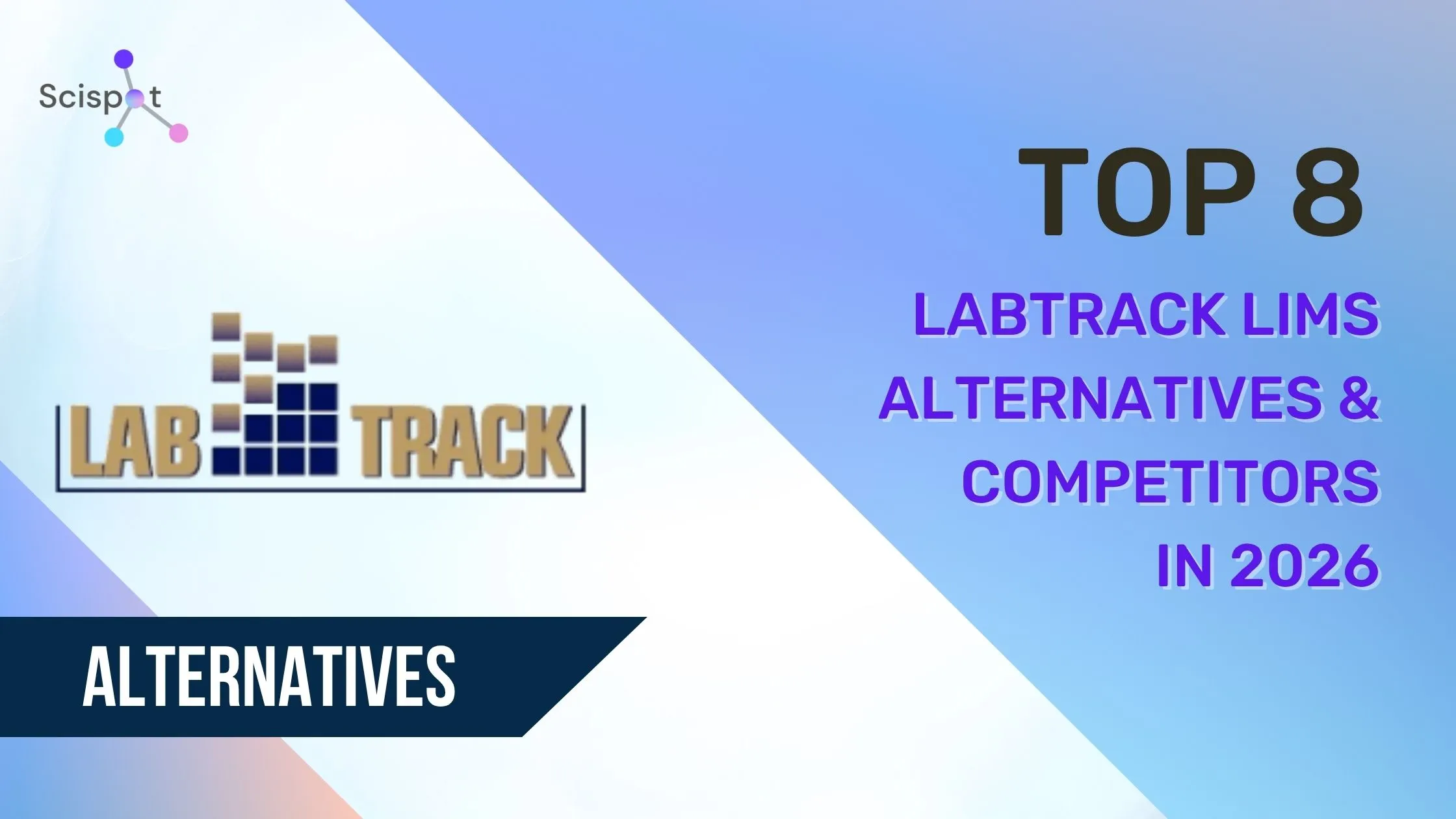 Top 8 LABTRACK LIMS Alternatives & Competitors in 2026