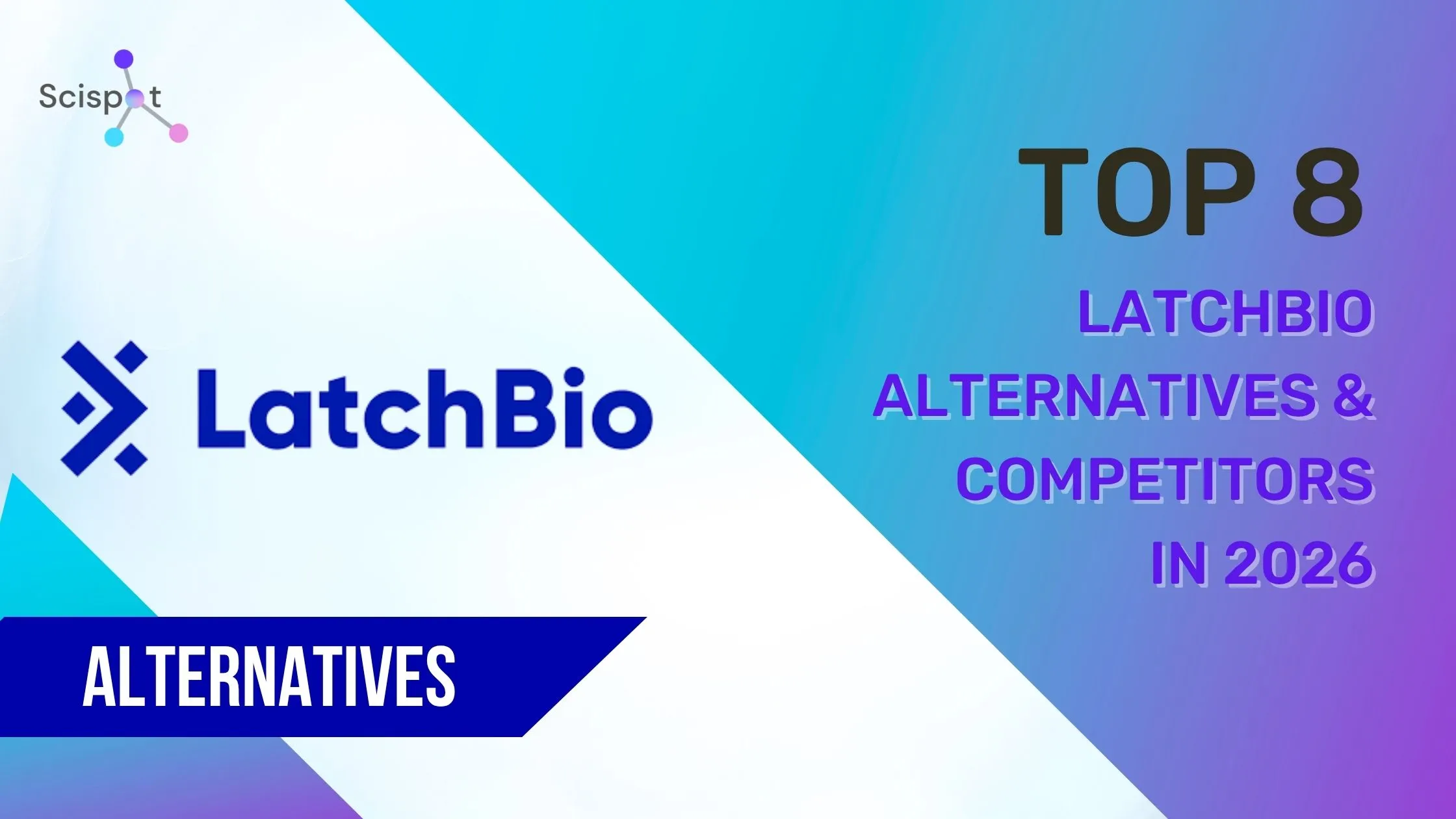 Top 8 LatchBio Alternatives & Competitors in 2026