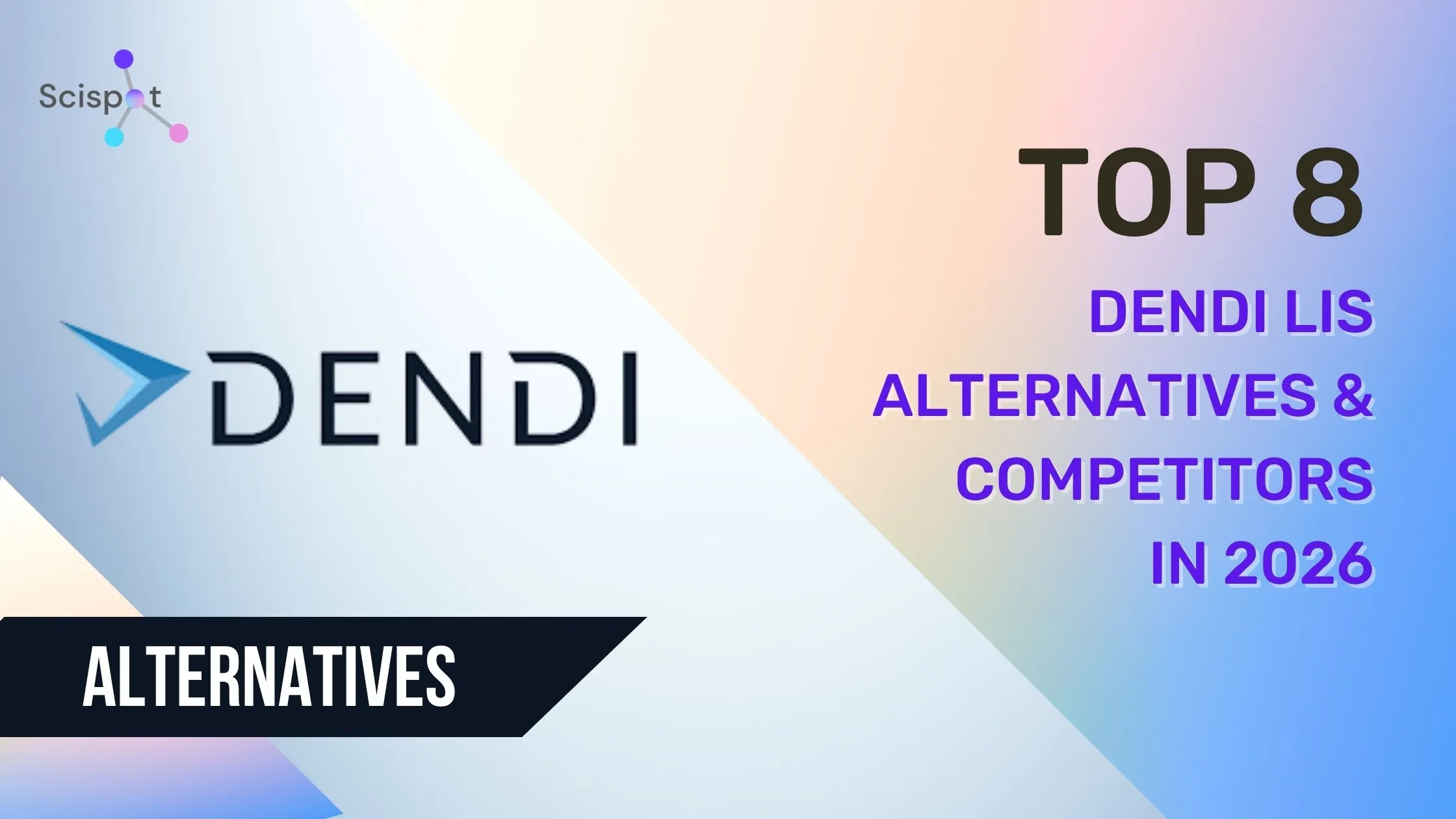 Top 8 Dendi LIS Alternatives & Competitors in 2026