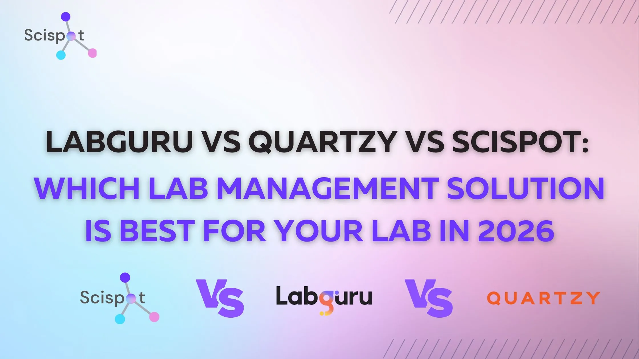 Labguru vs Quartzy vs Scispot: Which Lab Management Solution Is Best For Your Lab in 2026