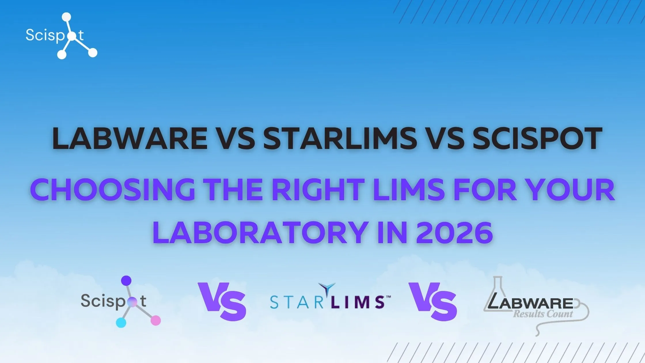 LabWare LIMS vs STARLIMS vs Scispot: Choosing the Right LIMS for Your Laboratory in 2026