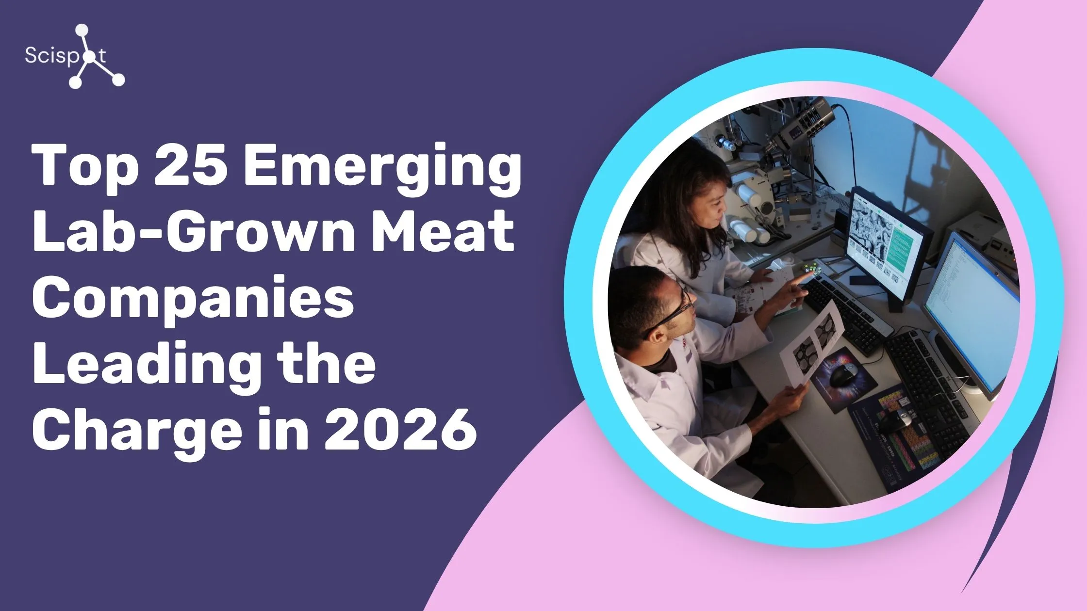Top 25 Emerging Lab-Grown Meat Companies Leading the Charge in 2026