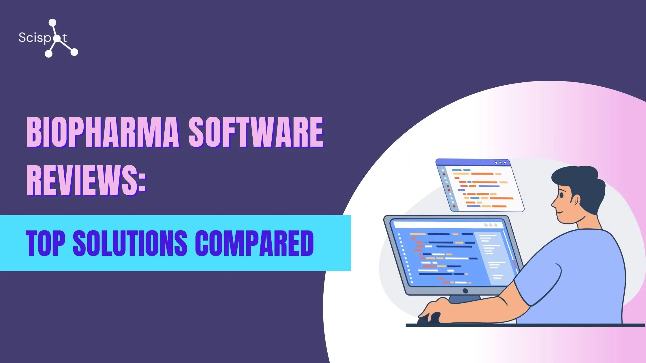 Biopharma Software Reviews: Top Solutions Compared