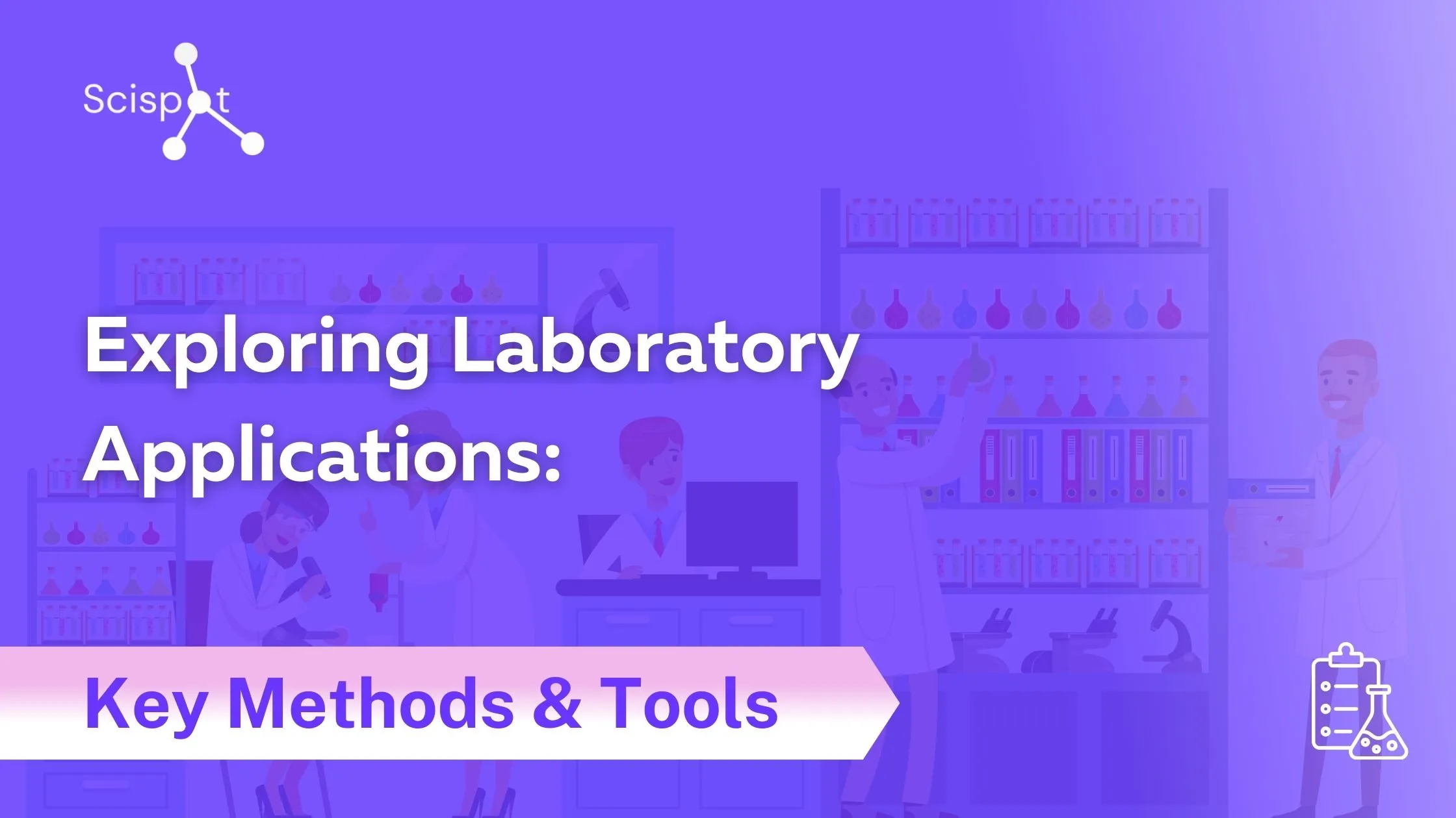 Exploring Laboratory Applications: Key Methods & Tools