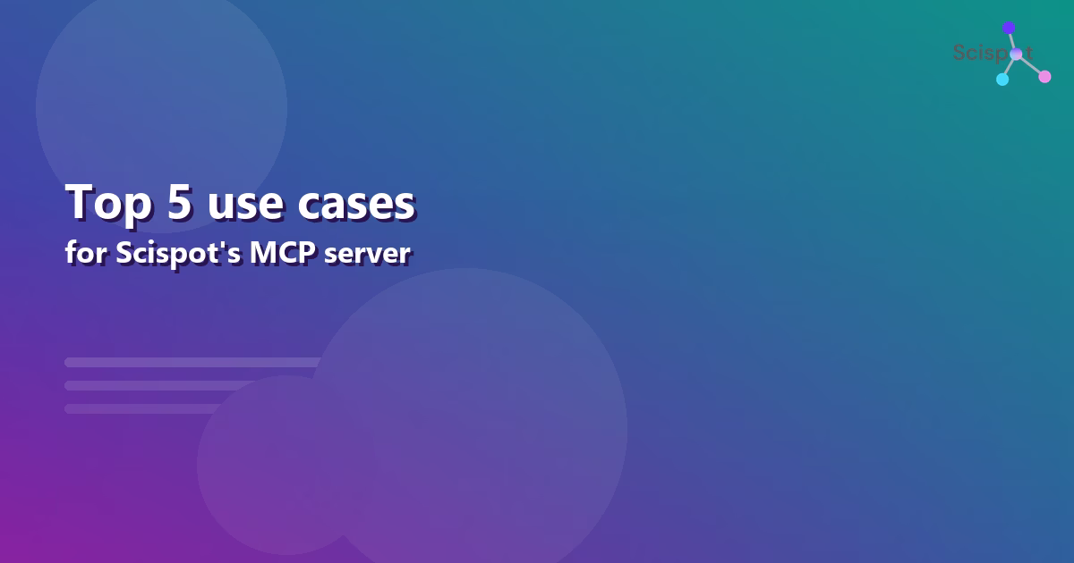 Top use cases for Scispot MCP server with Claude and lab data
