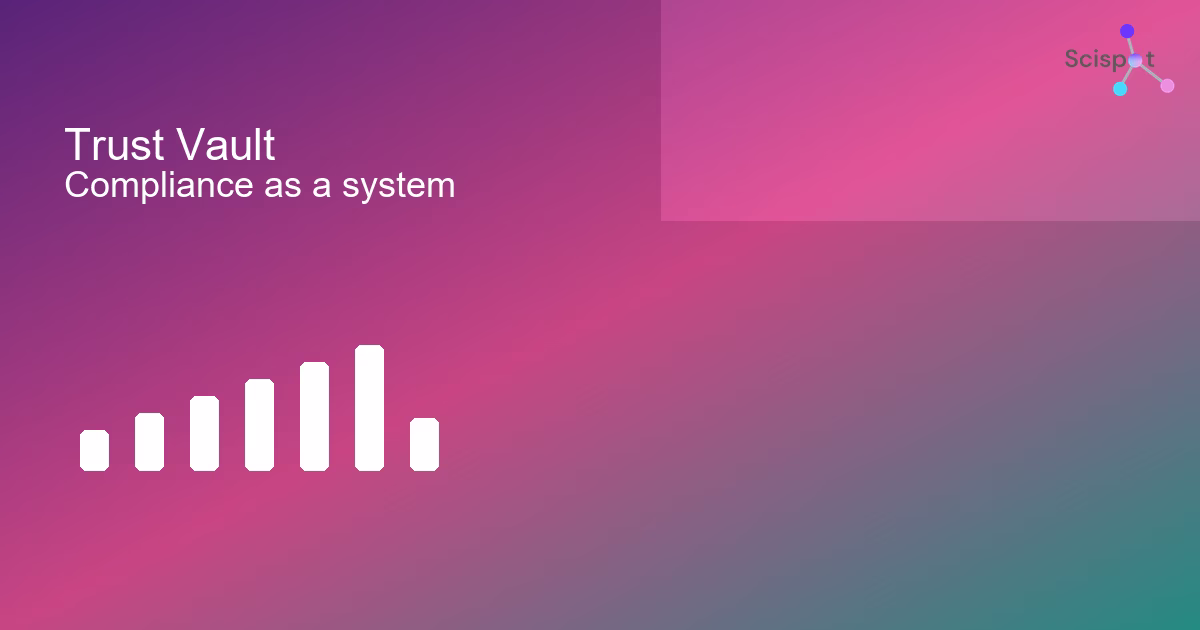 Trust Vault: Run Regulated Lab Compliance as a System, Not a Scramble