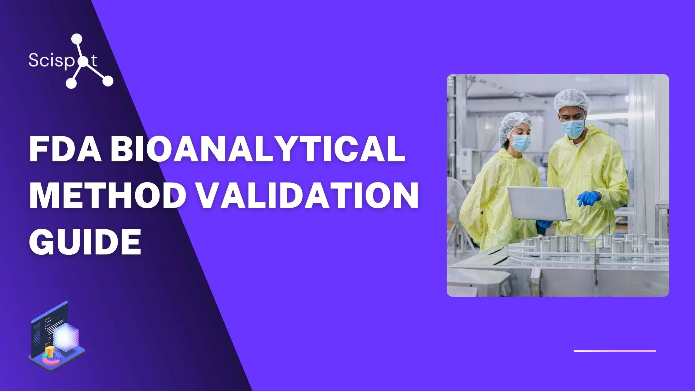 What is the FDA’s Bioanalytical Method Validation Guidance for Industry?