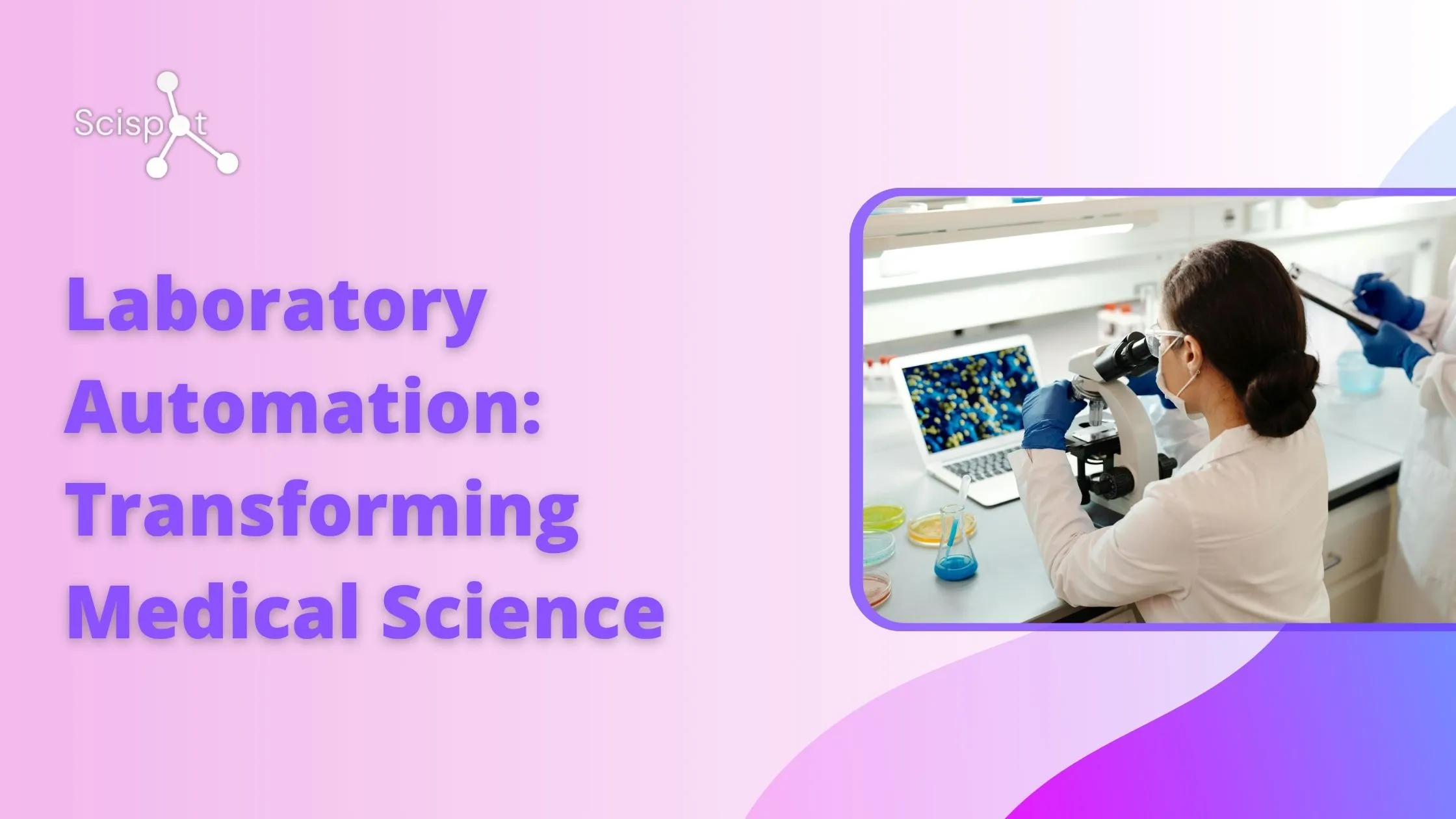 Laboratory Automation: Transforming Medical Science