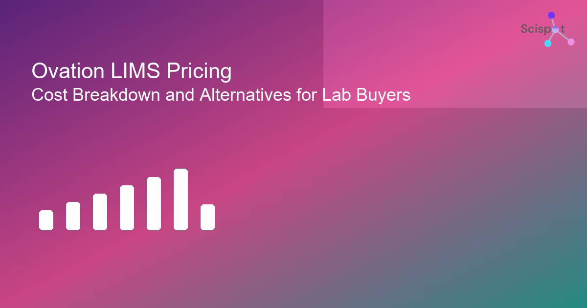 Ovation LIMS Pricing: Cost Breakdown and Alternatives for Lab Buyers