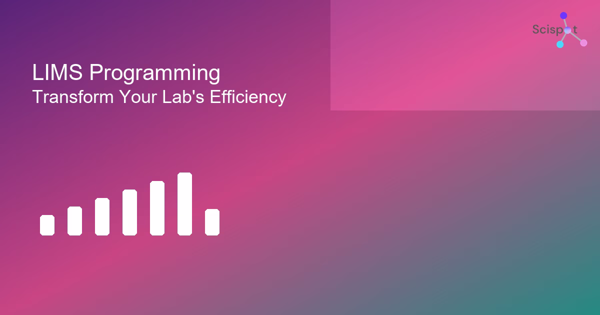 LIMS Programming: Transform Your Lab's Efficiency