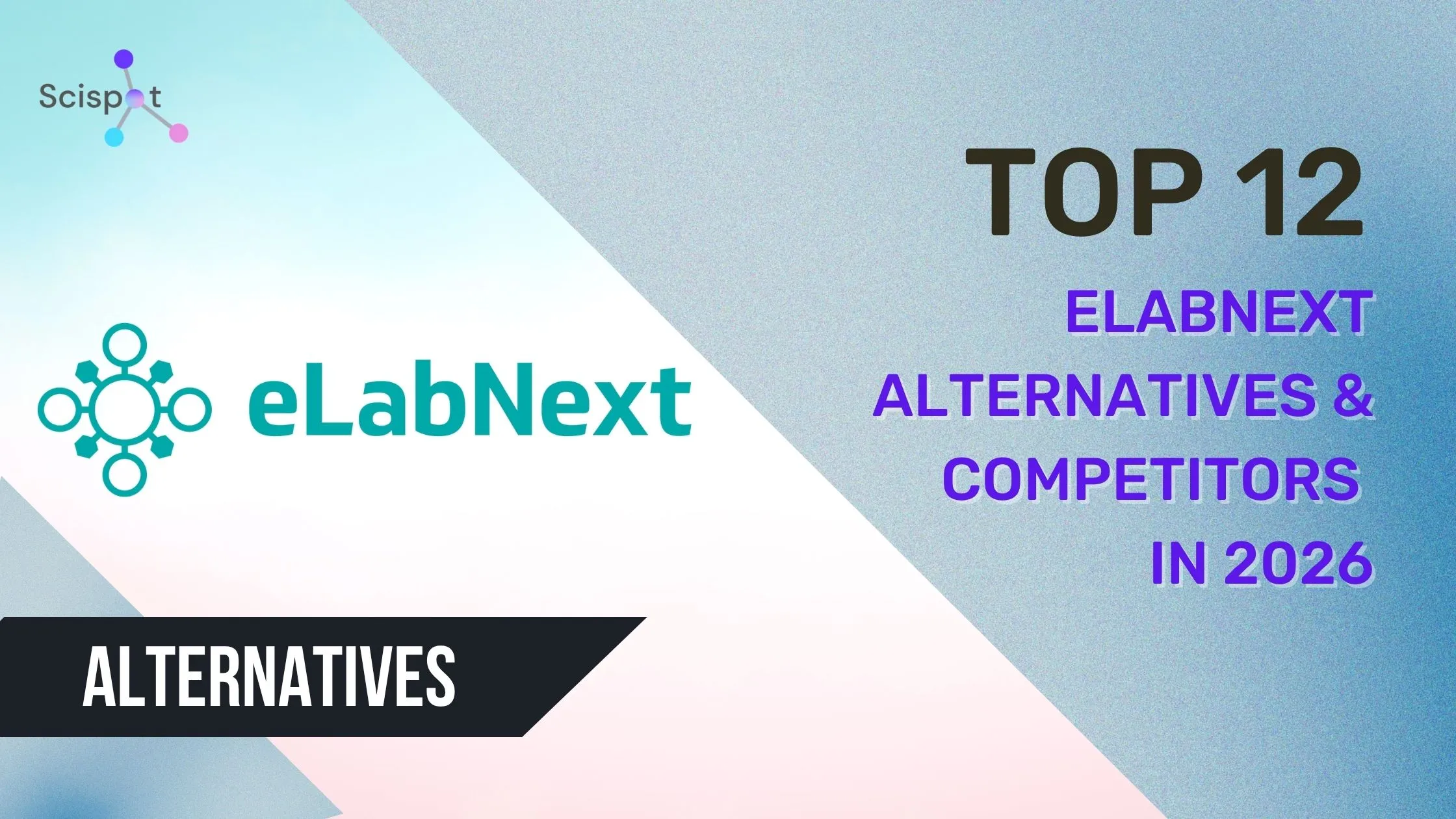 Top 12 eLabNext alternatives and competitors in 2026 for lab software buyers