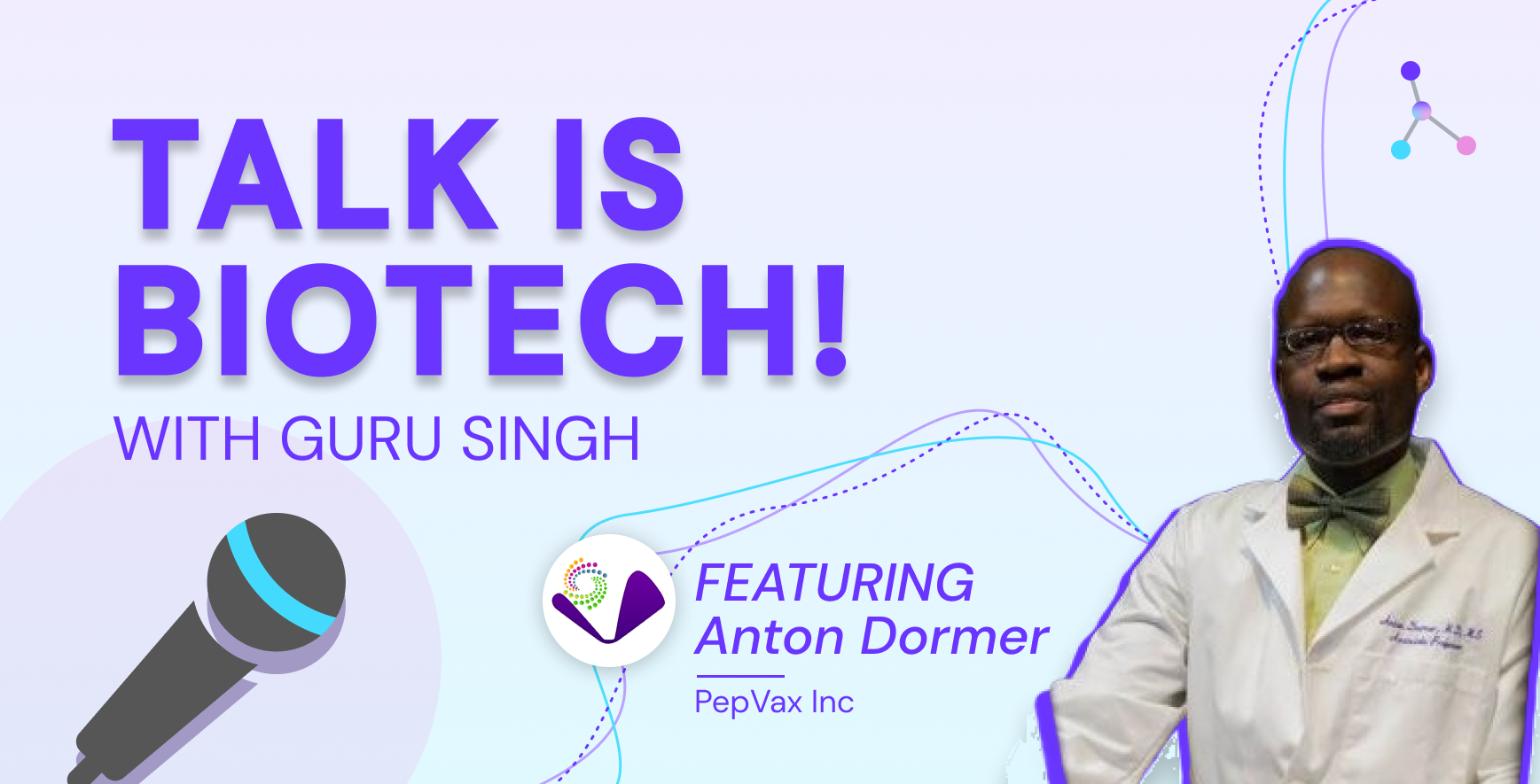 Talk is Biotech Interviews Anton Dormer: Innovation in Biotech & Bioinformatics