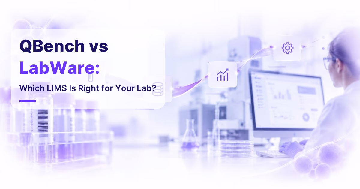 QBench vs LabWare: Which LIMS Is Right for Your Lab?