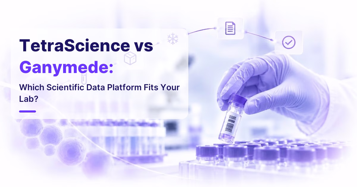 TetraScience vs Ganymede: Which Scientific Data Platform Fits Your Lab?