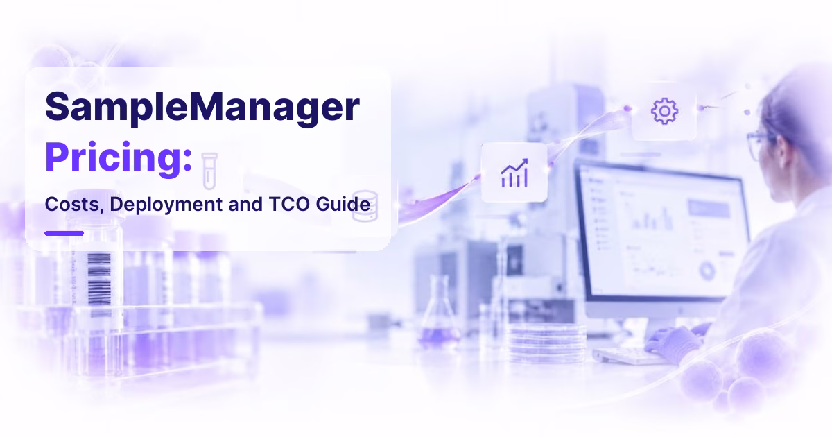 SampleManager Pricing: Costs, Deployment and TCO Guide
