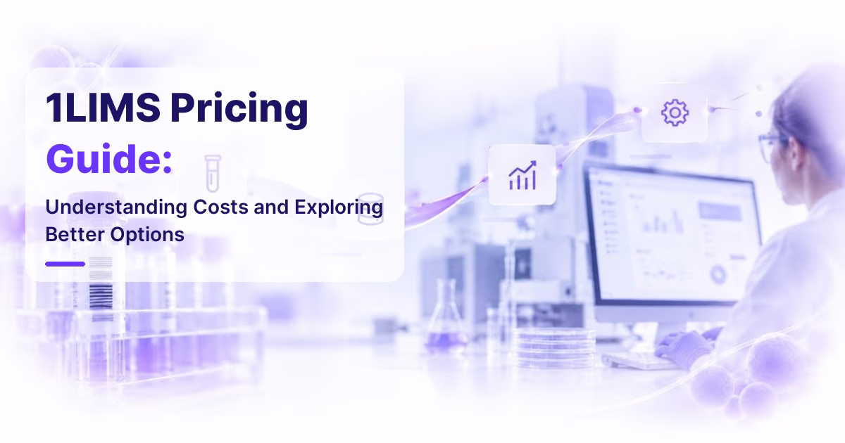 1LIMS Pricing Guide: Understanding Costs and Exploring Better Options