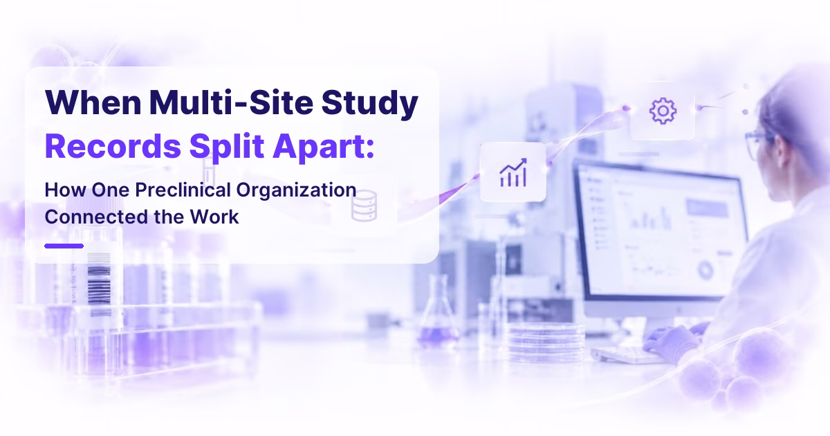 When Multi-Site Study Records Split Apart: How One Preclinical Organization Connected the Work