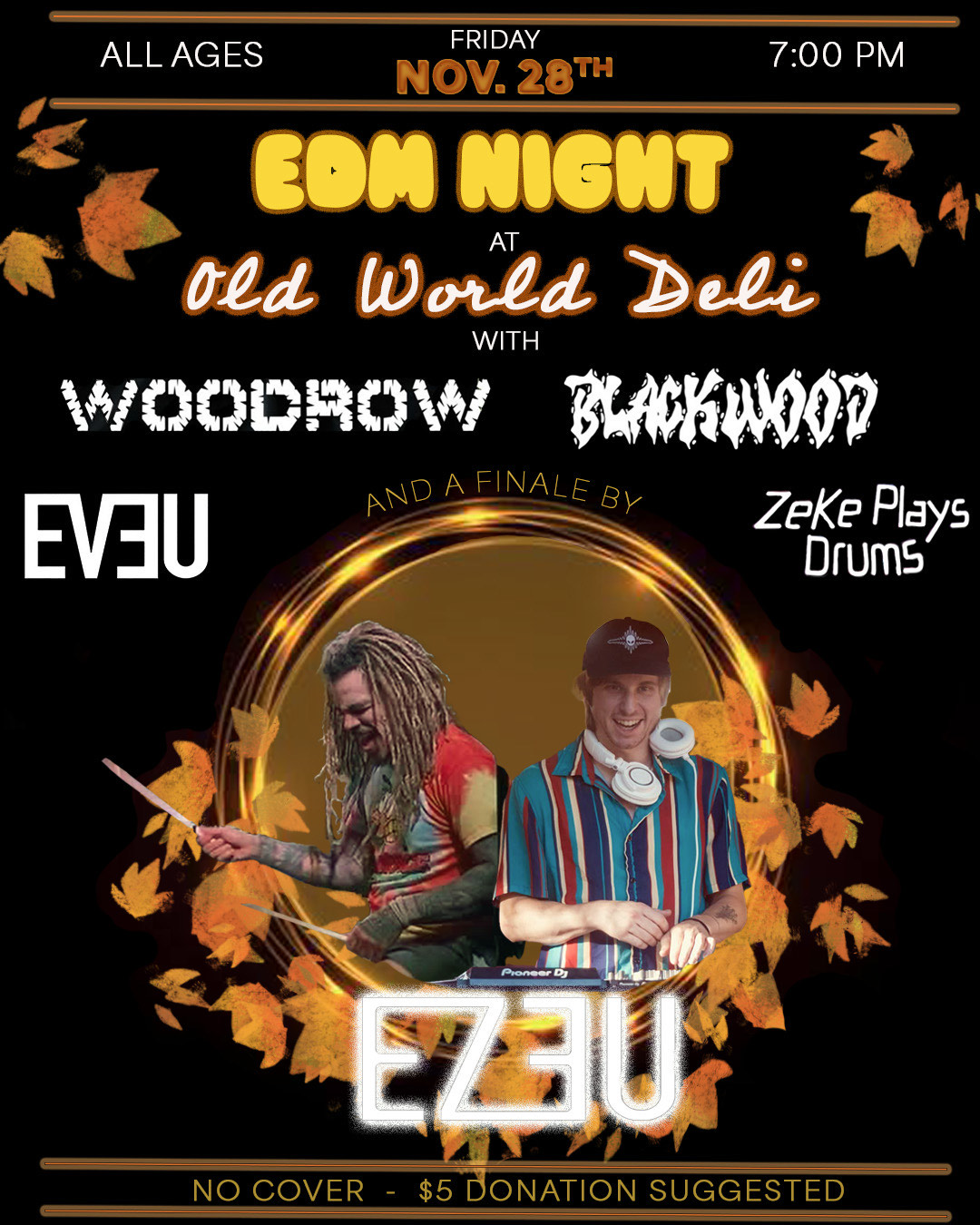 ZeKe, Eveu, Woodrow, Blackwood and EZEU