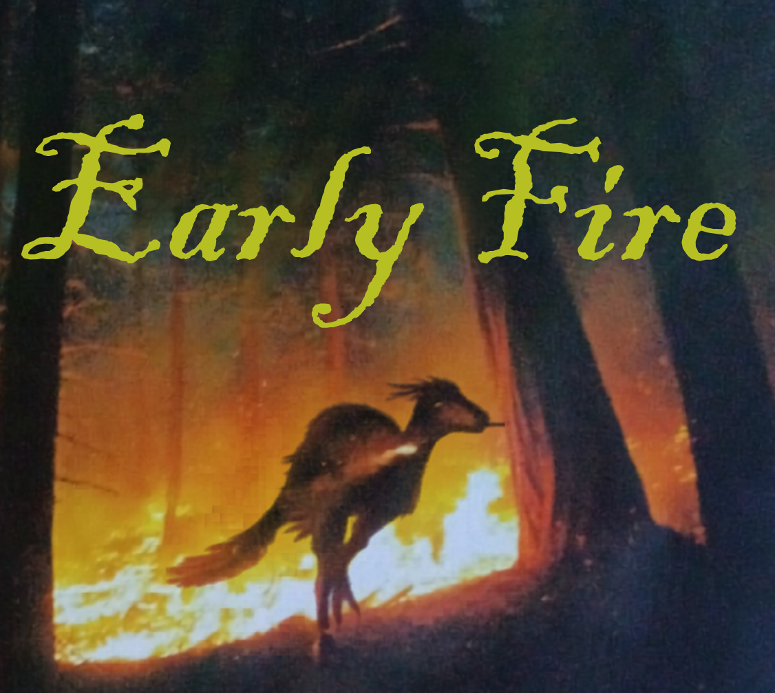 Early Fire