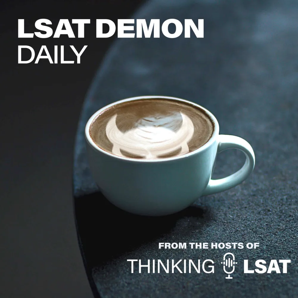 The LSAT Demon Daily Podcast cover image featuring a cup of coffee with LSAT Demon’s logo as well as the episode number.