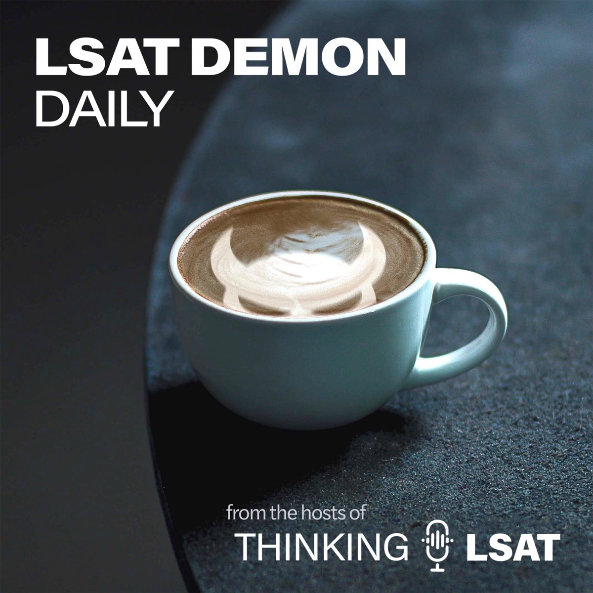 The LSAT Demon Daily Podcast cover image featuring a cup of coffee with LSAT Demon’s logo as well as the episode number.
