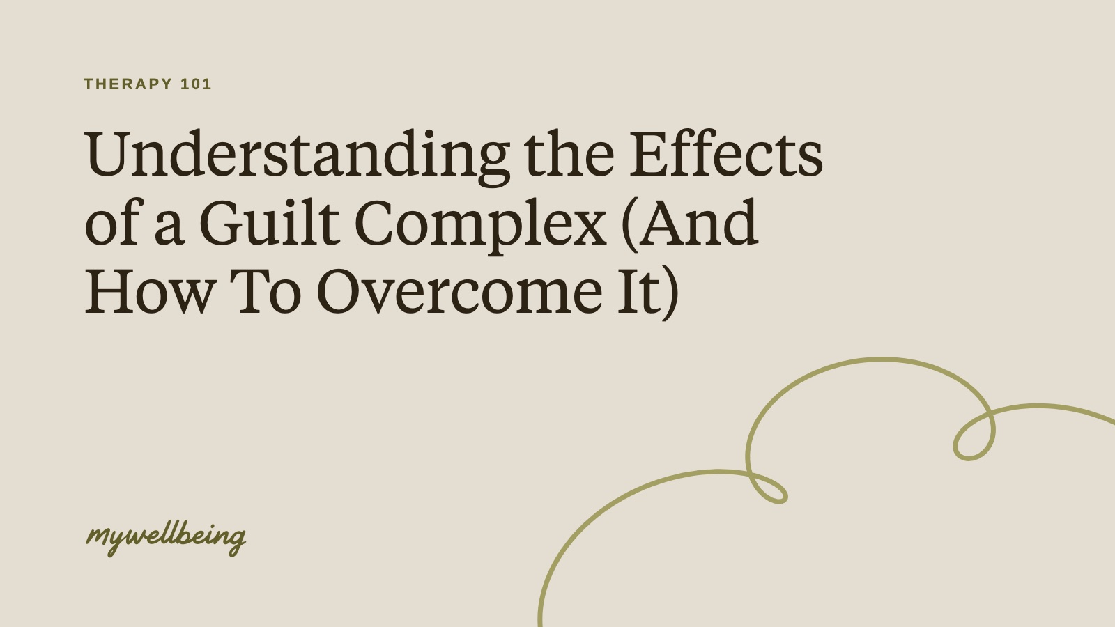 Understanding the Effects of a Guilt Complex (And How To Overcome It)
