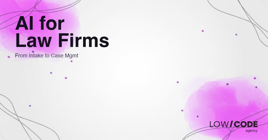 AI for Law Firms: From Intake to Case Management