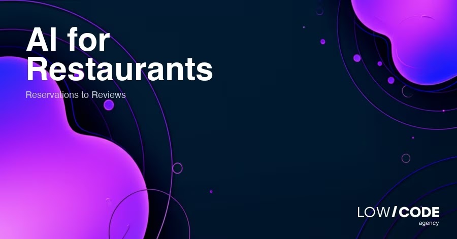 AI for Restaurants: From Reservations to Reviews