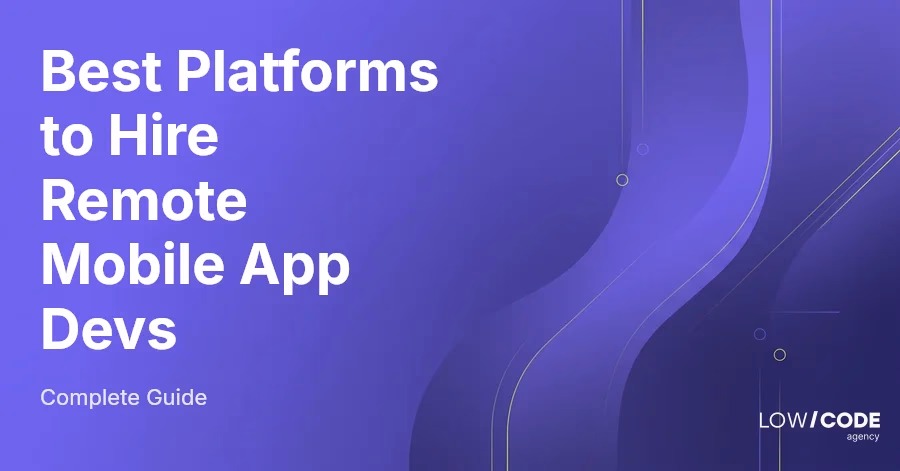Best Platforms to Hire Remote Mobile App Devs