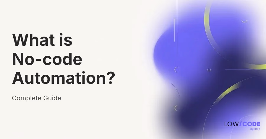 What Is No-code Automation? (Beginner Guide for 2026)
