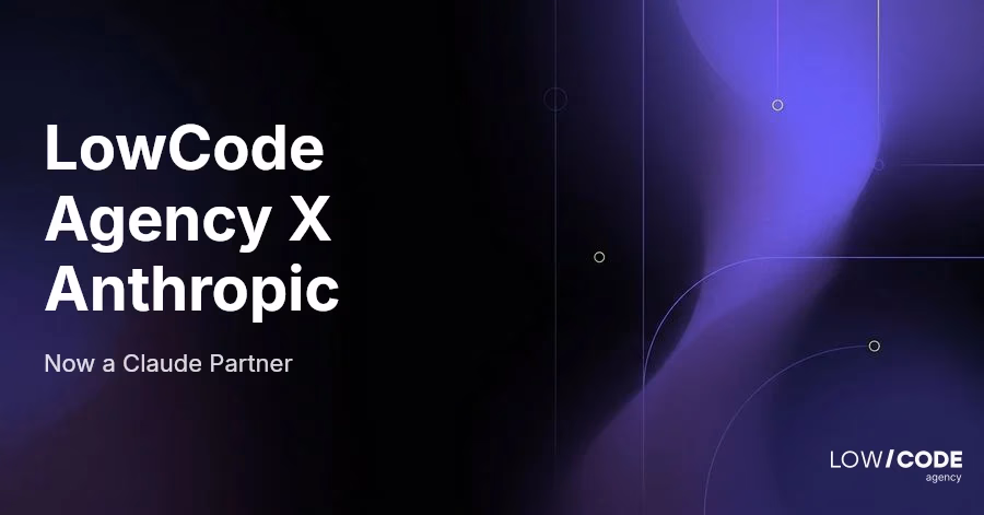 LowCode Agency Joins Anthropic's Claude Partner Network