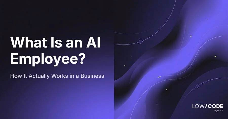 What Is an AI Employee? (How It Actually Works in a Business)