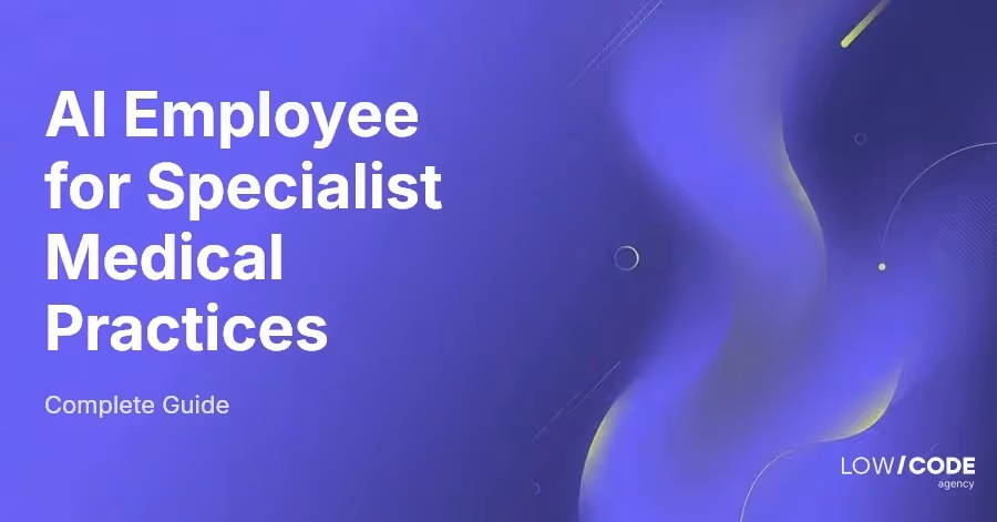 AI Employee for Specialist Medical Practices