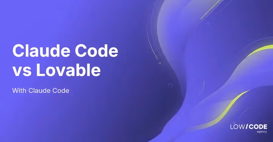 Claude Code vs Lovable: When to Use Each for App Development