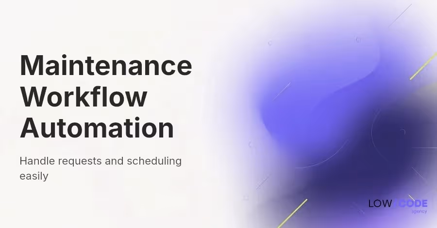 Automate Facility Maintenance Requests & Scheduling