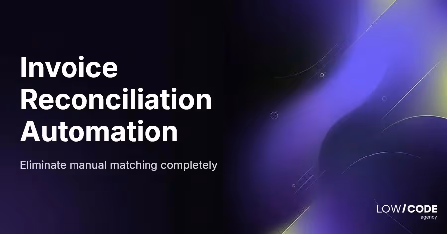 Automate Invoice Reconciliation and Stop Manual Matching