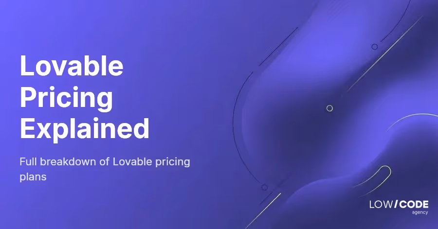 Lovable Pricing Explained: Key Insights and Benefits