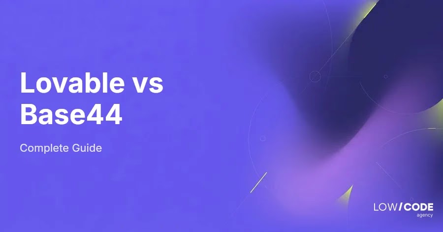 Lovable vs Base44: Which One Fits You Best?
