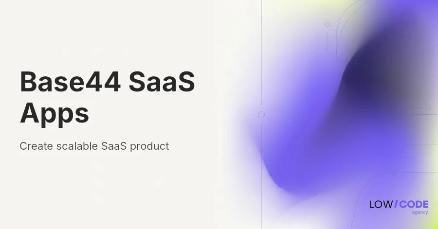 How to Build a SaaS App Using Base44