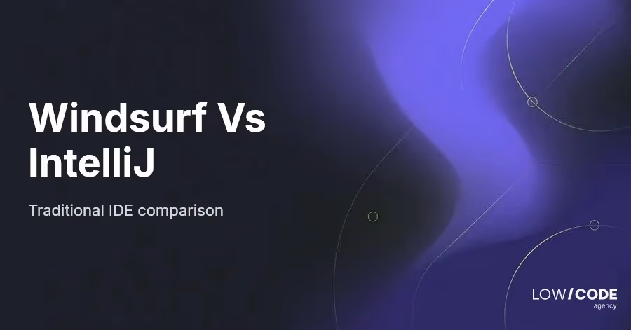 Windsurf vs IntelliJ IDEA: Key Differences Explained