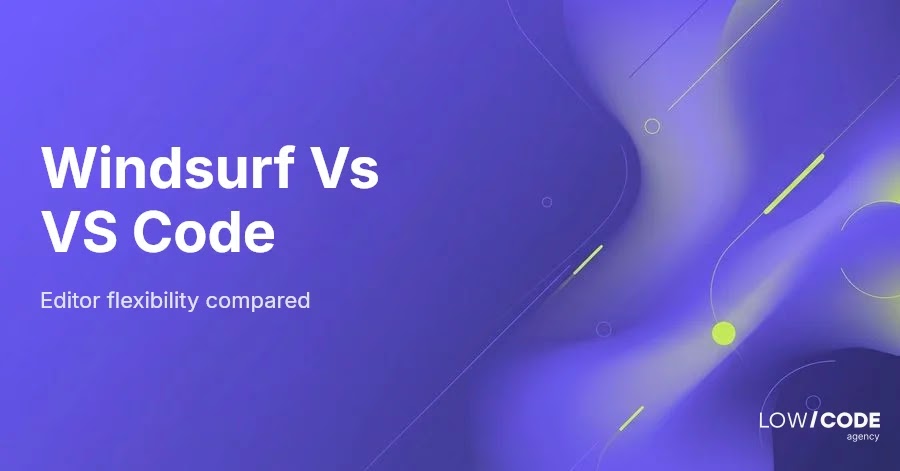 Windsurf vs VS Code Forks: Key Differences Explained