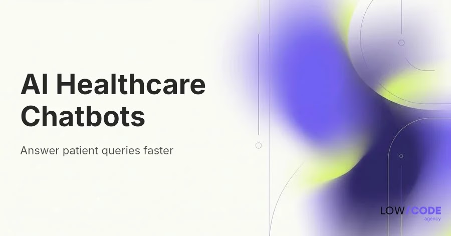 How to Build an AI Healthcare Chatbot for Patients