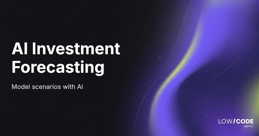 Using AI for Investment Forecasting and Scenario Modeling