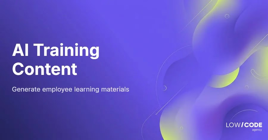 Using AI to Create Employee Training Content Efficiently